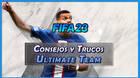 Todo sobre FIFA Ultimate Team (FUT) en FIFA 23: Consejos, trucos y tutorial