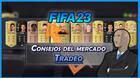 Tradeo en FIFA 23: Consejos y trucos para ganar monedas en el mercado