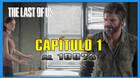 Capítulo 1: Zona de cuarentena al 100% en The Last of Us