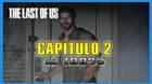 Capítulo 2: Las afueras al 100% en The Last of Us