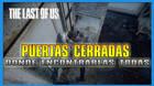 The Last of Us: TODAS las Puertas cerradas y cómo abrirlas