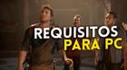 Requisitos de Uncharted: Coleccin Legado de los Ladrones para PC