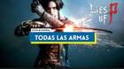 Todas las armas en Lies of P: Cómo conseguirlas y cuáles son las mejores