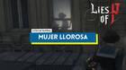 Misión de la Mujer llorosa en Lies of P: Cómo completarla y recompensas