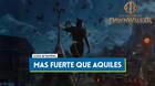 M�s fuerte que Aquiles en The Blood of Dawnwalker y recompensas