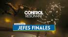 Todos los jefes finales en Control Resonant: Localización y recompensas
