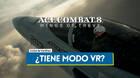 Ace Combat 8 Wings of Theve: ¿Tiene compatibilidad VR (realidad virtual)?