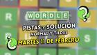 Pistas y soluciones para el Wordle del martes 11 de febrero de 2026