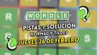 Pistas y soluciones para el Wordle del jueves 26 de febrero de 2026
