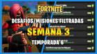 Fortnite Desafíos filtrados de la Semana 3