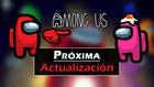 Among Us recibirá lobbys de 15 jugadores, nuevos colores y más próximamente