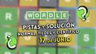 Pistas y soluciones para el Wordle del martes 17 de junio de 2025