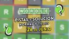 Pistas y soluciones para el Wordle del jueves 26 de junio de 2025