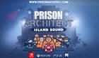 Island Bound propone expandir Prison Architect con cárceles en islas