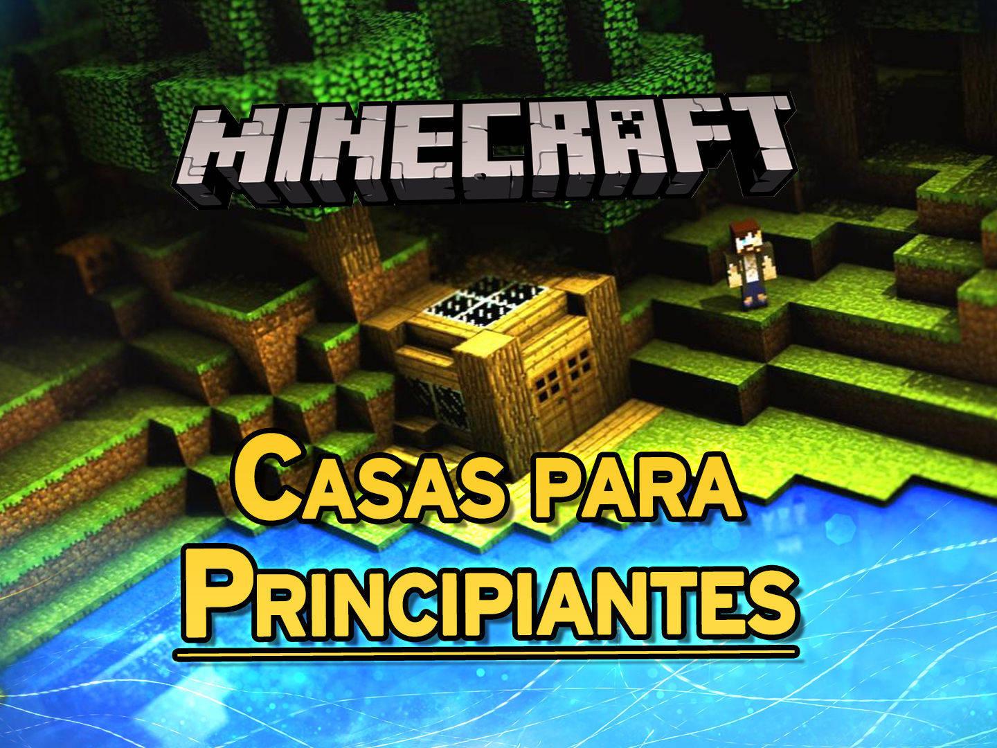 Las mejores casas para principiantes en Minecraft: Consejos