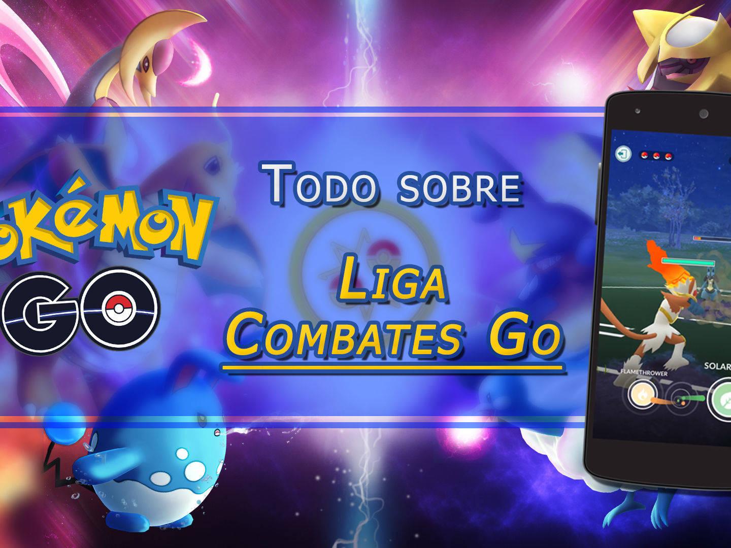 ✓ ACTUALIZACIÓN SISTEMA COMBATES POKEMON GO