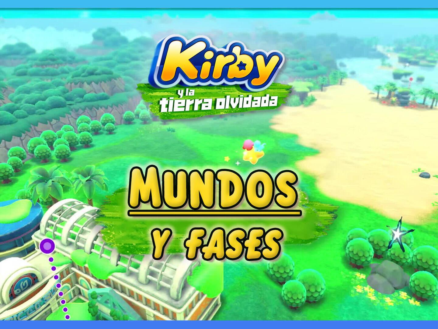 Kirby y la tierra olvidada: Todos los mundos y fases al 100%
