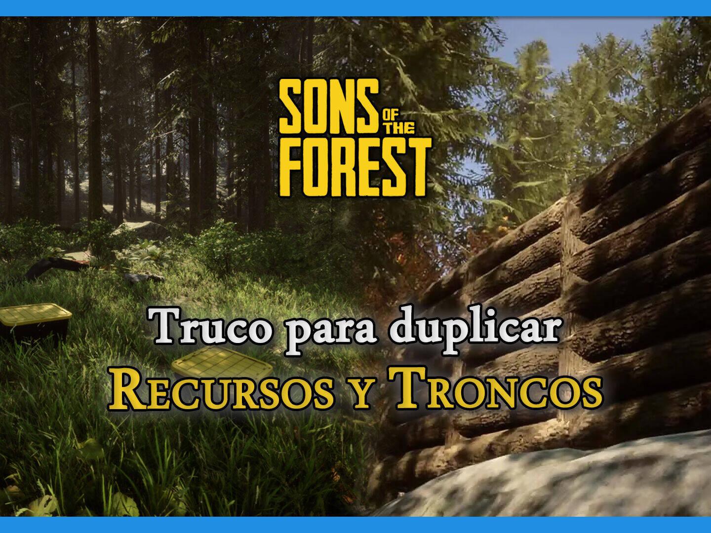 Dar derechos rodar Automatización Sons of the Forest: Trucos para duplicar recursos y troncos (¡FÁCIL!)