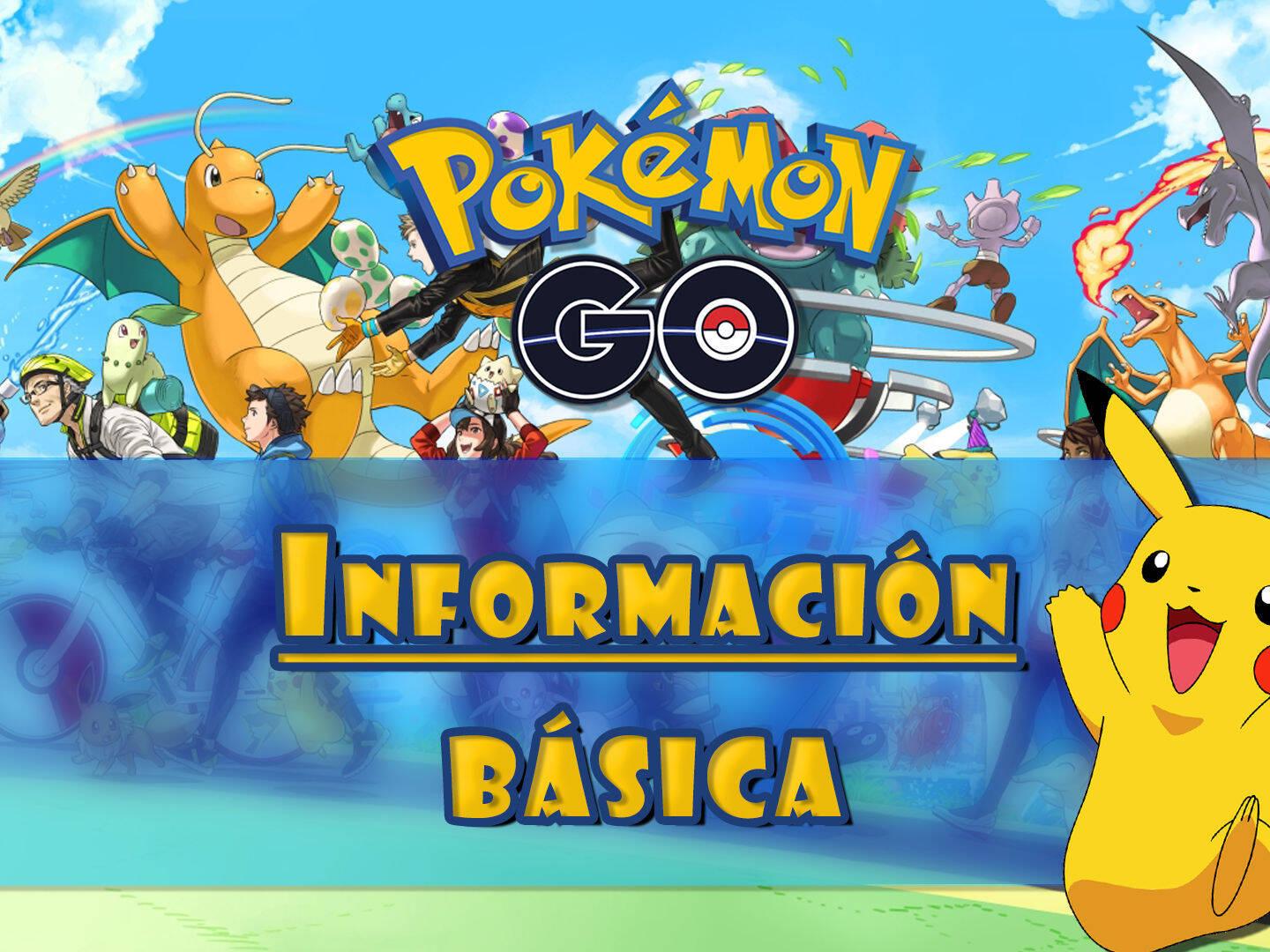 Birmania No autorizado programa Guía de información básica de Pokémon Go: Todo lo que tienes que saber
