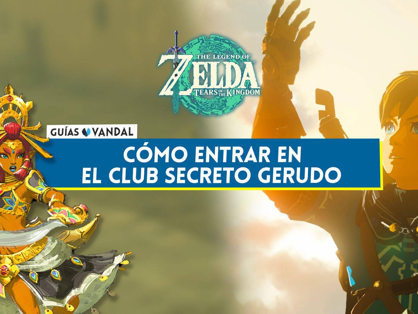 Cómo entrar en el Club Secreto Gerudo en Zelda: Tears of the Kingdom