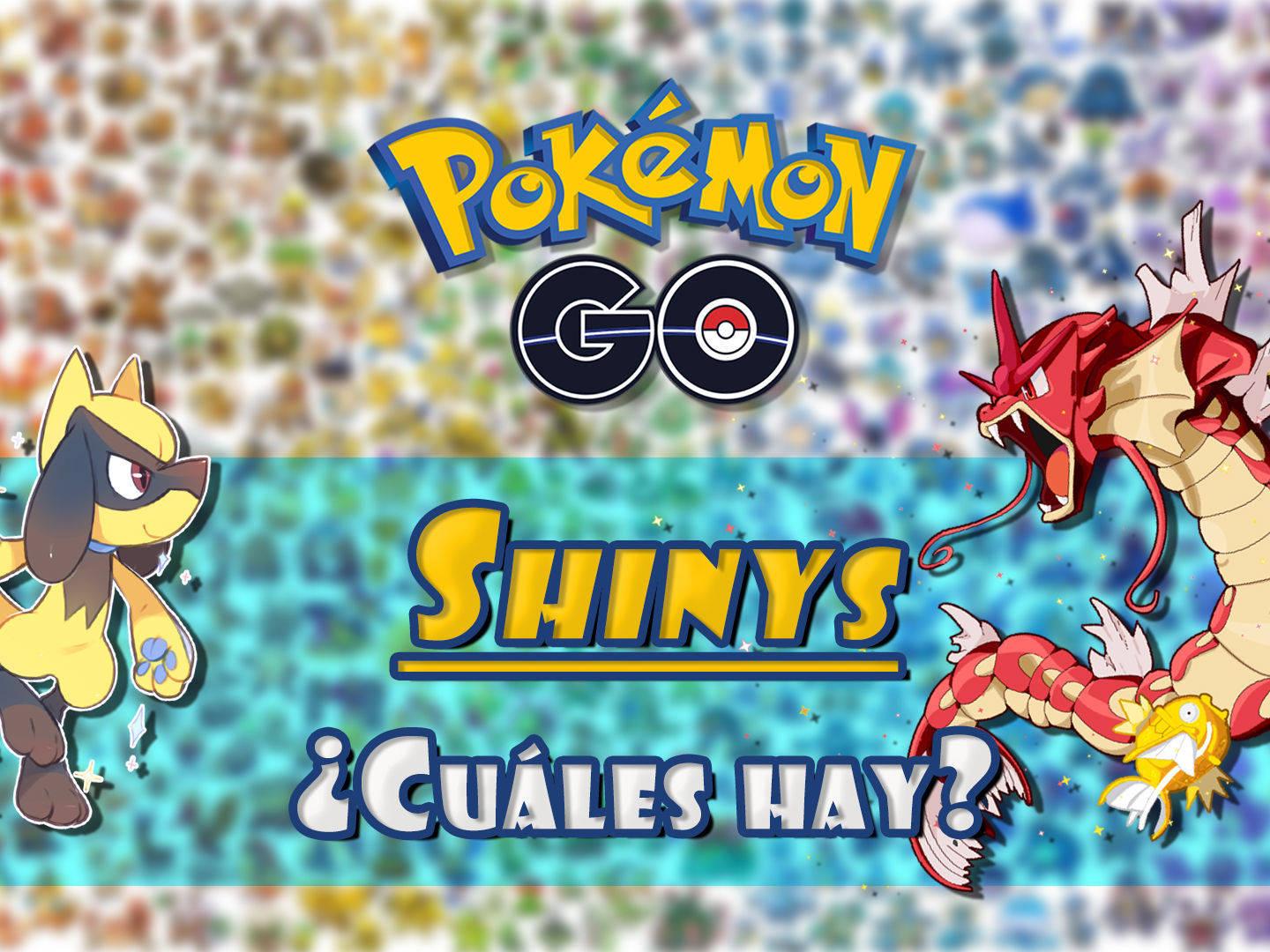 Pokémon GO: TODOS los Pokémon Shiny y ¿cómo conseguirlos? (Actualizado)