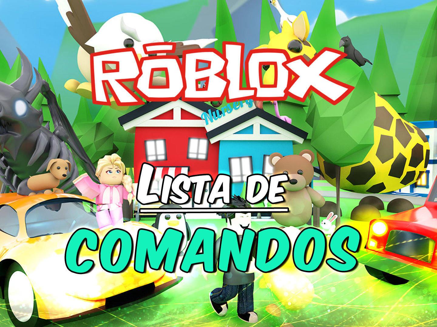 Roblox Lista De Todos Los Comandos Y Como Usarlos - comandos de roblox para admin