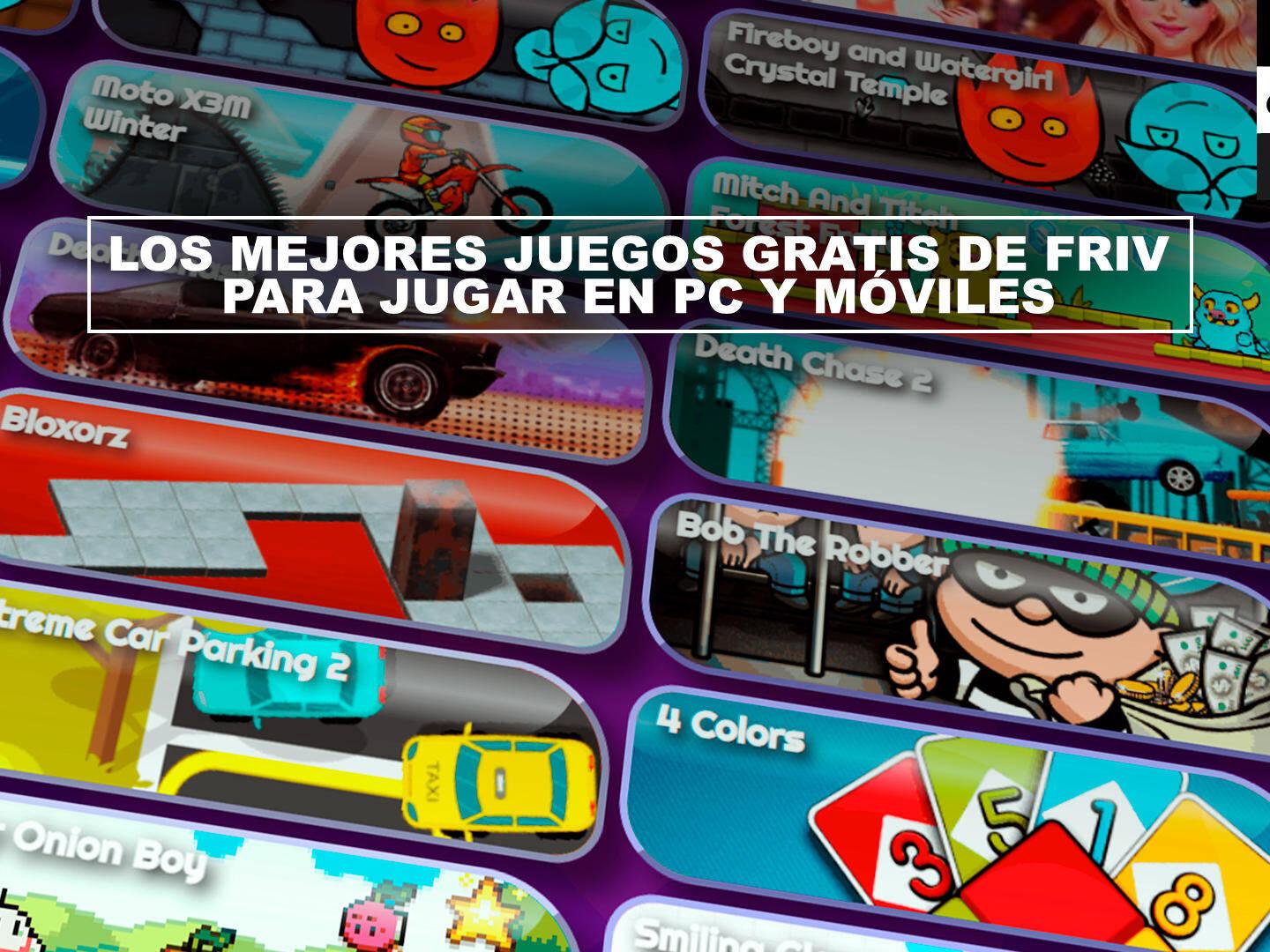 Los 50 mejores juegos online Friv para jugar gratis en tu navegador
