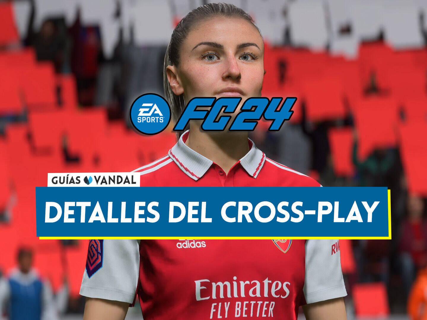 EA Sports FC 24: Crossplay en EA Sports FC 24: ¿se puede jugar
