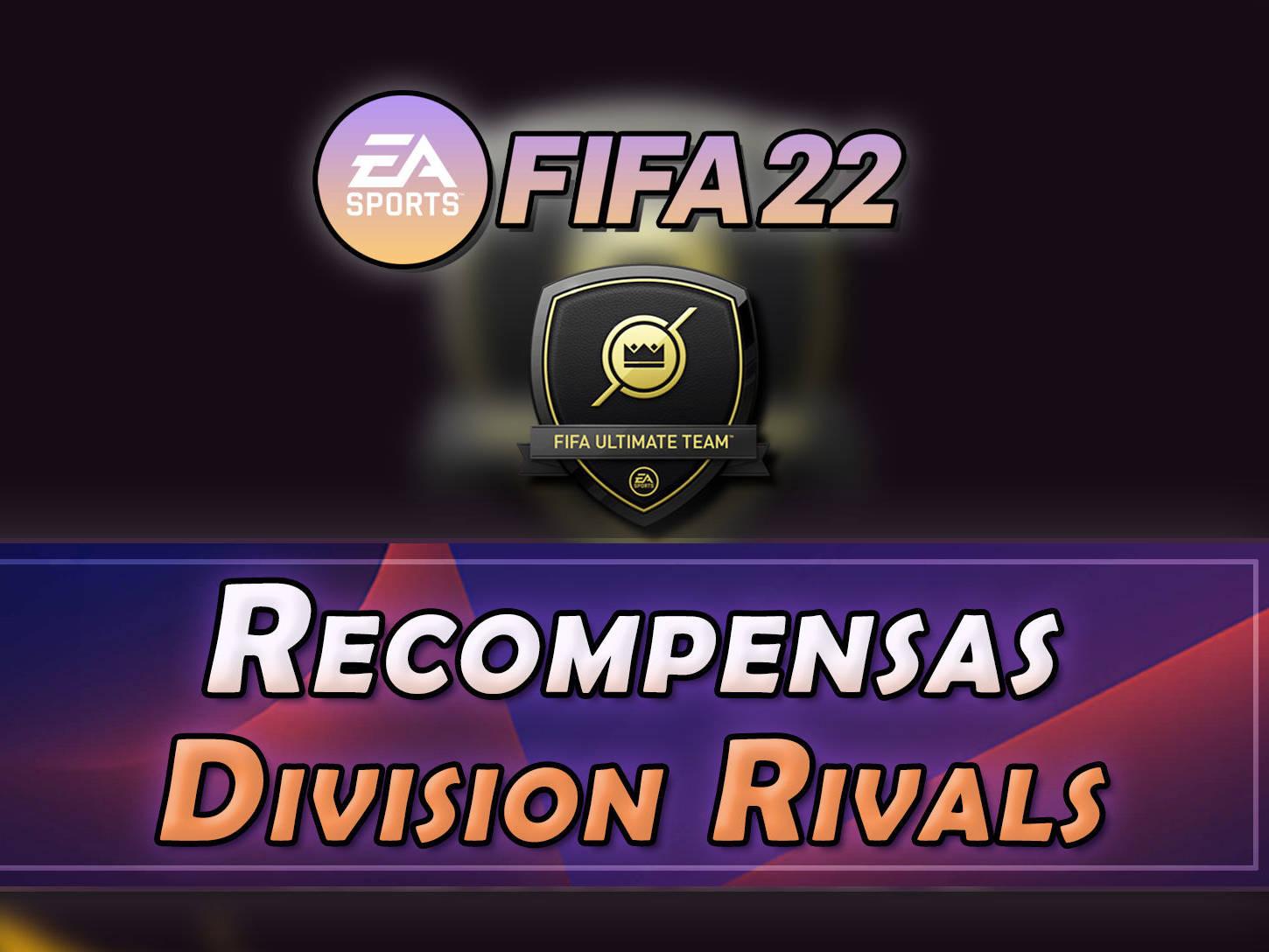 FIFA | Recompensas Division Rivals, horarios divisiones 22)