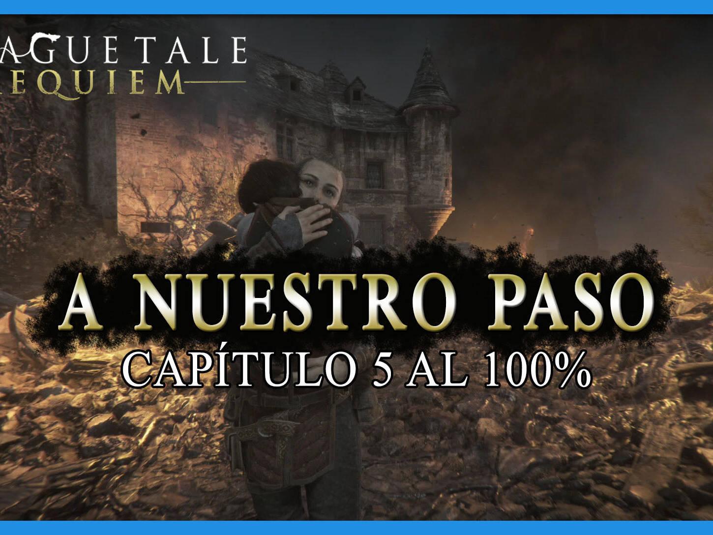 Capítulo 3 al 100% en A Plague Tale: Requiem