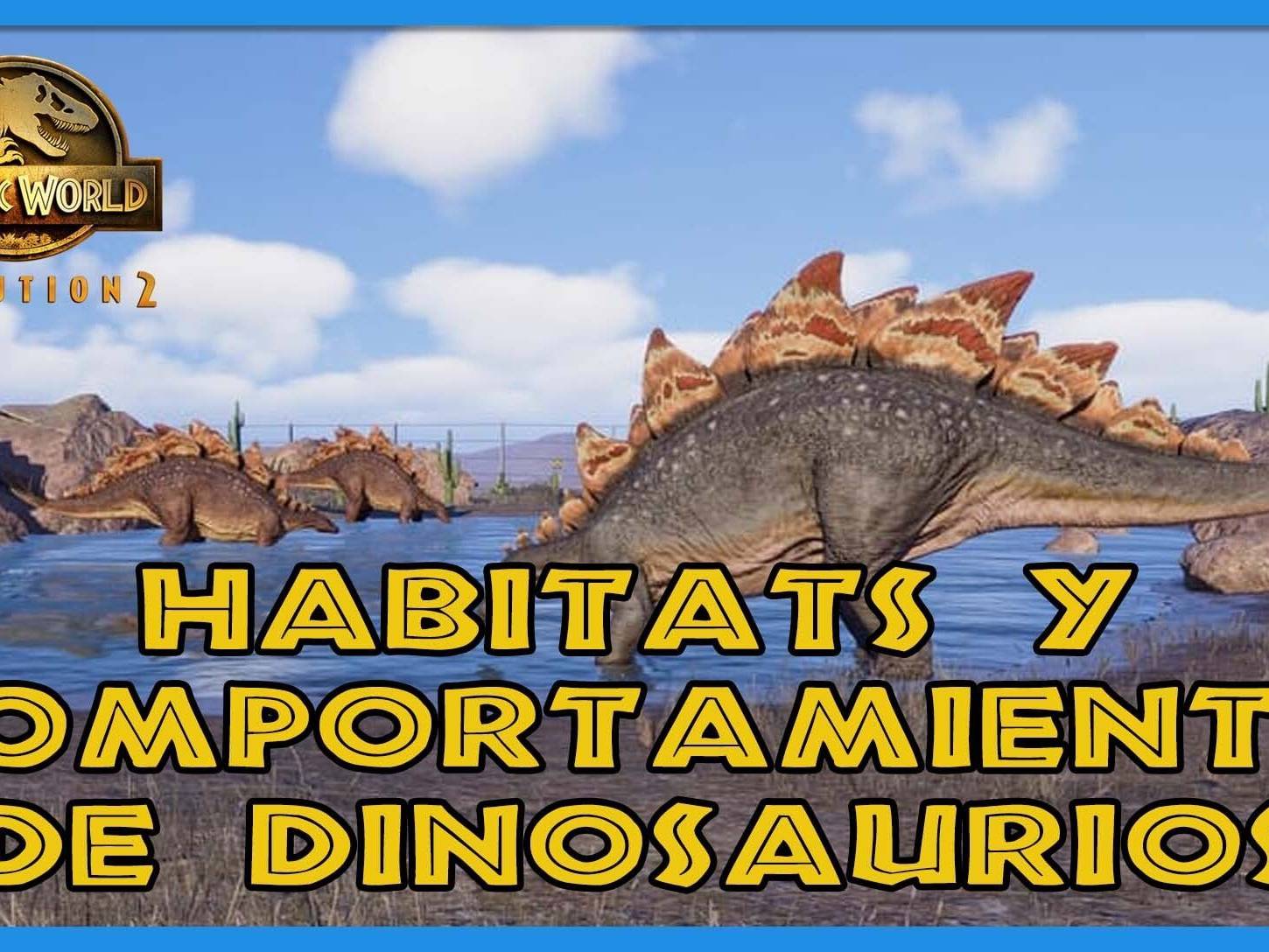 Jurassic World Evolution 2: hábitat y comportamiento de dinosaurios