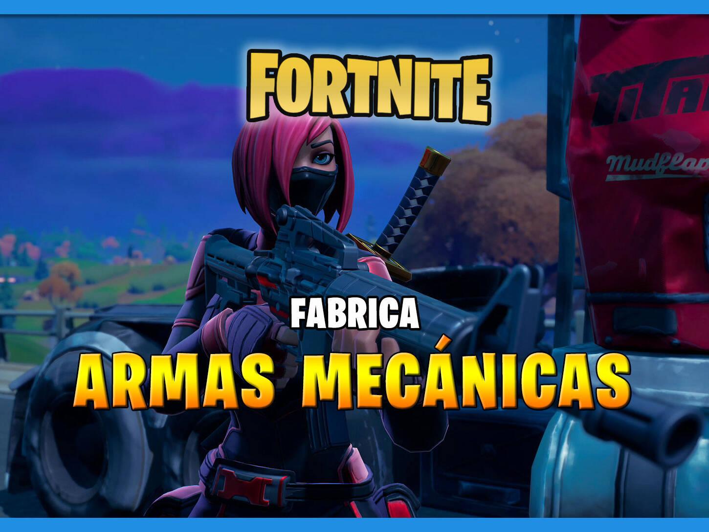 Fortnite: cómo fabricar un arma mecánica