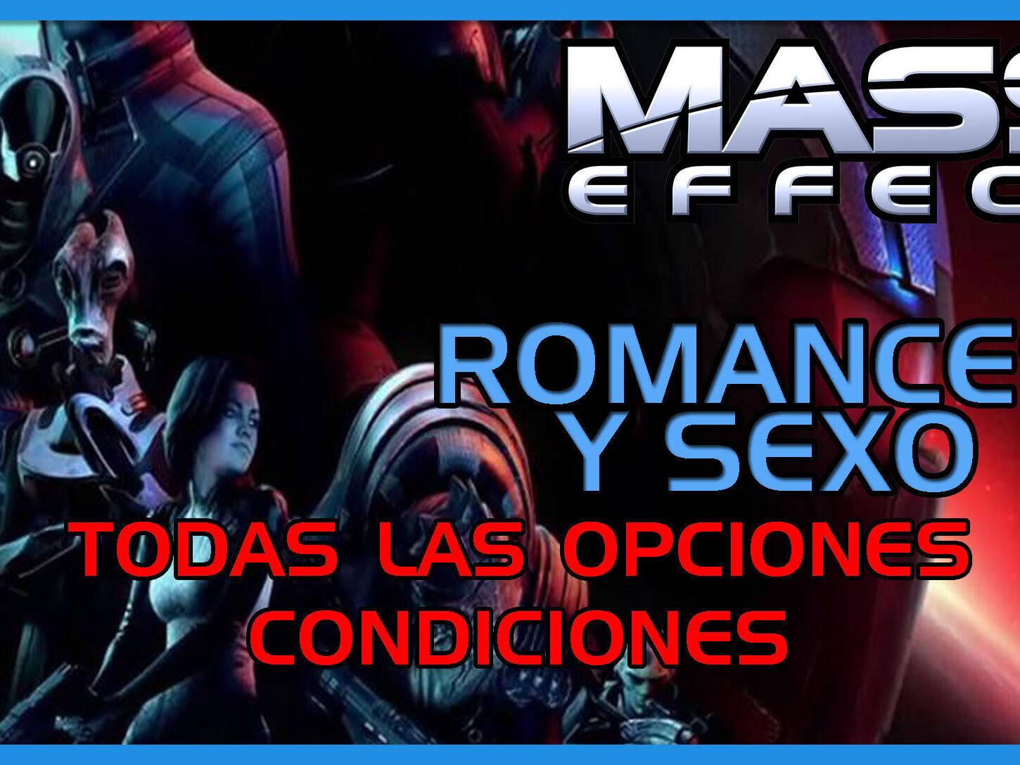 Mass Effect (1, 2 y 3): TODOS los romances y sexo