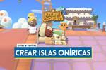 C�mo desbloquear y crear islas on�ricas en Animal Crossing New Horizons