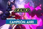 Ahri en 2XKO: Estad�sticas, movimientos, combos y sinergias