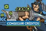 2XKO: ¿Cómo conseguir créditos fácil y rápidamente?
