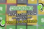 Pistas y soluciones para el Wordle del viernes 23 de enero de 2026