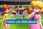 Todos los personajes de Mario Tennis Fever, atributos y c�mo desbloquearlos
