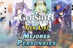 Genshin Impact: Tier List - Los MEJORES personajes y equipos