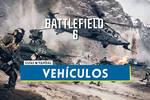 Battlefield 6: Todos los tipos de veh�culos y caracter�sticas