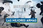 Las mejores armas de Battlefield 6 (Tier S) y accesorios recomendados