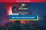 Jurassic World Evolution 3: �qu� incluye la edici�n Deluxe?