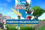 Todos los Pok�mon Megaevoluci�n en Leyendas Pok�mon Z-A y c�mo conseguirlos