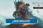 �Qu� contenidos incluye The Witcher 3: Wild Hunt - Remastered?