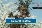 La Dama Blanca al 100% The Witcher 3: Wild Hunt - Remastered