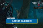 El señor del bosque al 100% en The Witcher 3: Wild Hunt - Remastered