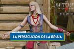 La persecuci�n de la bruja al 100% en The Witcher 3: Wild Hunt - Remastered