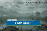 Lago Meigu al 100% en Phantom Blade Zero