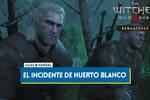 El incidente de Huerto Blanco al 100% en The Witcher 3: Wild Hunt - Remastered