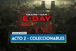 Todos los objetos coleccionables del Acto 2 en Gears of War E-Day
